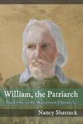 Cover: William, The Patriarch - Ardent Writer Press, LLC