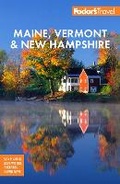 Cover: Fodor's Maine, Vermont & New Hampshire - Fodor's Travel Publications Inc.,U.S.