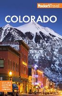 Abbildung von: Fodor's Colorado - Fodor's Travel Publications Inc.,U.S.