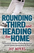 Cover: Rounding Third and Heading for Home - Morgan James Publishing llc
