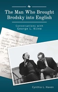 Cover: The Man Who Brought Brodsky into English - Academic Studies Press