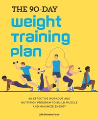 Abbildung von: The 90-Day Weight Training Plan - Callisto