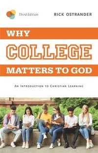 Enlarge image Cover: Why College Matters to God, 3rd Edition - Abilene Christian University Press