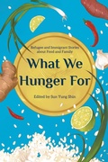 Cover: What We Hunger for - Minnesota Historical Society Press