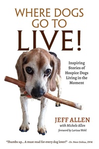 Enlarge image Cover: Where Dogs Go To LIVE! - Best Chapter Publishing