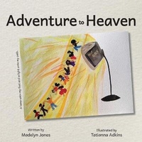 Enlarge image Cover: Adventure to Heaven - Madelyn Jones