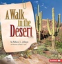 Cover: A Walk in the Desert, 2nd Edition - Lerner Publishing Group