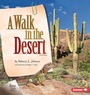 Cover: A Walk in the Desert, 2nd Edition - Lerner Publishing Group