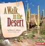 Cover: A Walk in the Desert, 2nd Edition - Lerner Publications Co ,U.S.