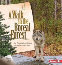 Enlarge image Cover: A Walk in the Boreal Forest, 2nd Edition - Lerner Publishing Group