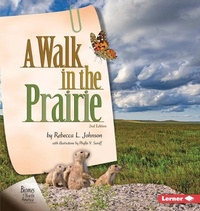 Enlarge image Cover: A Walk in the Prairie, 2nd Edition - Lerner Publishing Group