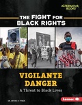 Cover: Vigilante Danger - Lerner Publishing Group