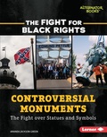 Cover: Controversial Monuments - Lerner Publications Co ,U.S.