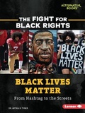 Cover: Black Lives Matter - Lerner Publishing Group