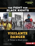 Cover: Vigilante Danger - Lerner Publishing Group
