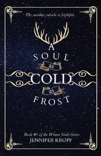 Enlarge image Cover: A Soul as Cold as Frost - Winter Publishing House