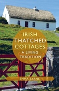 Cover: Irish Thatched Cottages - O'Brien Press Ltd
