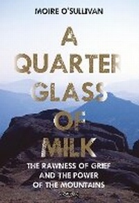 Enlarge image Cover: A Quarter Glass of Milk - O'Brien Press Ltd
