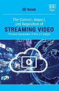 Enlarge image Cover: The Content, Impact, and Regulation of Streaming Video - Edward Elgar Publishing