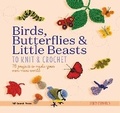 Cover: Birds, Butterflies & Little Beasts to Knit & Crochet - Search Press Ltd