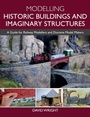 Cover: Modelling Historic Buildings and Imaginary Structures - The Crowood Press Ltd