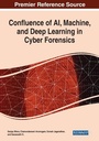 Cover: Confluence of AI, Machine, and Deep Learning in Cyber Forensics - Business Science Reference