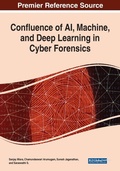 Cover: Confluence of AI, Machine, and Deep Learning in Cyber Forensics - Business Science Reference
