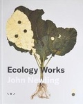 Cover: Ecology Works - John Newling - Beam Editions