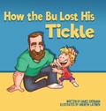 Cover: How the Bu Lost His Tickle - Clay Bridges Press