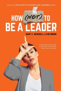 Enlarge image Cover: How (NOT) To Be A Leader - Indigo River