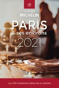 Cover: Les plus belles tables de Paris & ses environs - Le guide MICHELIN 2021 - Michelin Editions des Voyages