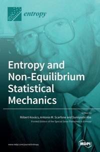 Enlarge image Cover: Entropy and Non-Equilibrium Statistical Mechanics - MDPI AG