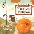 Cover: The Roll-Away Pumpkin - The Roll-Away Series
