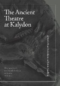 Cover: The Ancient Theatre at Kalydon (Monographs Athen) - AARHUS UNIVERSITETSFORLAG