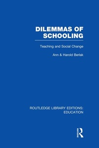 Enlarge image Cover: Dilemmas of Schooling (RLE Edu L) - Routledge