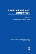 Cover: Race, Class and Education (RLE Edu L) - Routledge