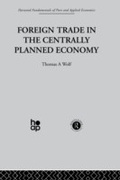 Cover: Foreign Trade in the Centrally Planned Economy - Taylor & Francis