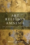 Cover: Art, Religion, Amnesia - Routledge