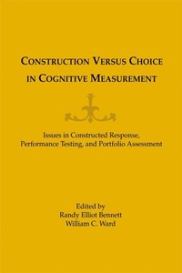 Enlarge image Cover: Construction Versus Choice in Cognitive Measurement - Routledge