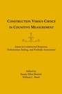 Cover: Construction Versus Choice in Cognitive Measurement - Routledge