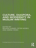 Cover: Culture, Diaspora, and Modernity in Muslim Writing - Routledge