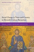 Cover: Social Change in Town and Country in Eleventh-Century Byzantium - OUP eBook
