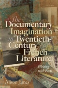 Bild: The Documentary Imagination in Twentieth-Century French Literature - OUP eBook