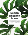 Cover: Design A Healthy Home - DK