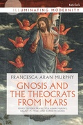 Cover: Gnosis and the Theocrats from Mars - T.& T.Clark Ltd