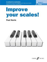Abbildung von: Improve your scales! Piano Grade 1 - Faber Music Ltd