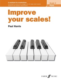 Abbildung von: Improve your scales! Piano Grade 3 - Faber Music Ltd