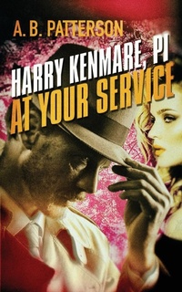 Enlarge image Cover: Harry Kenmare, PI - At Your Service - Publicious Pty Ltd