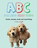 Cover: ABC For Kids (Words, animals, foods and visual things). - IngramSpark