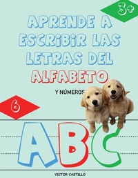 Enlarge image Cover: Aprende a Escribir las Letras del Alfabeto y Numeros-Libro Infantil (Letra Grande) - IngramSpark